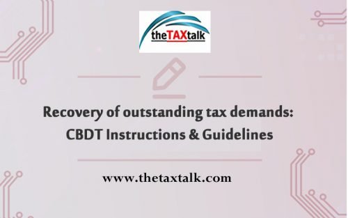 Recovery Of Outstanding Tax Demands CBDT Instructions Guidelines