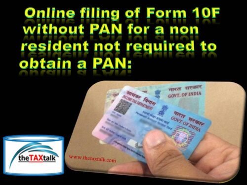 Online Filing Of Form 10F Without PAN For A Non Resident Not