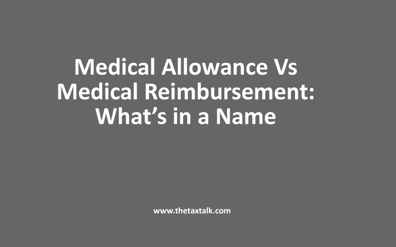 Medical Allowance Vs Medical Reimbursement: What’s in a Name
