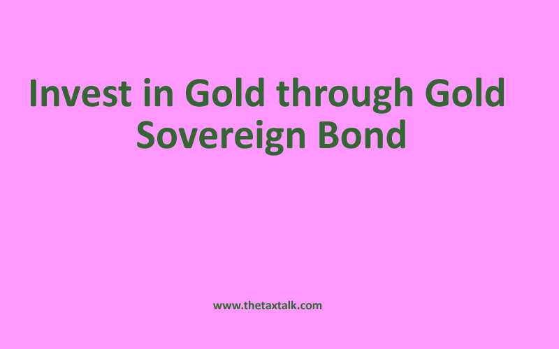 Invest in Gold through Gold Sovereign Bond
