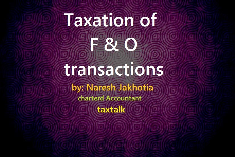 Taxation of F & O transactions