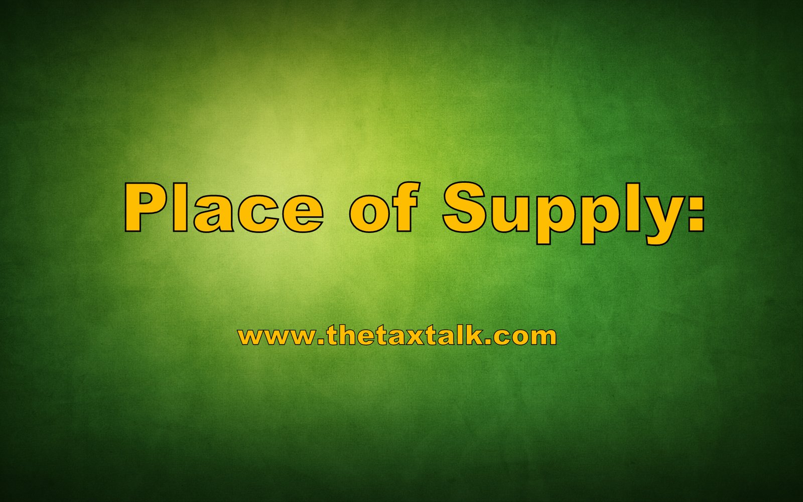 Place of Supply: