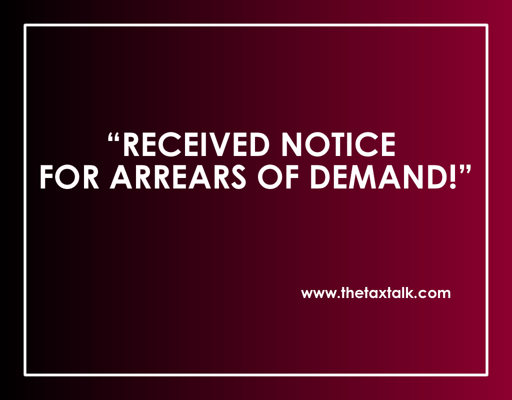 RECEIVED NOTICE FOR ARREARS OF DEMAND!
