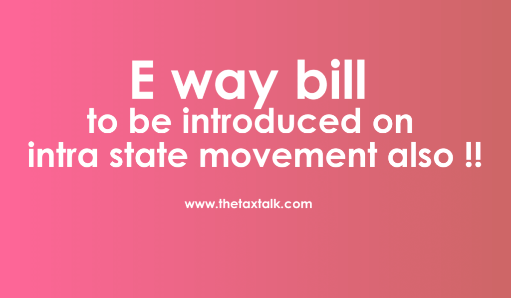 E way bill intra state