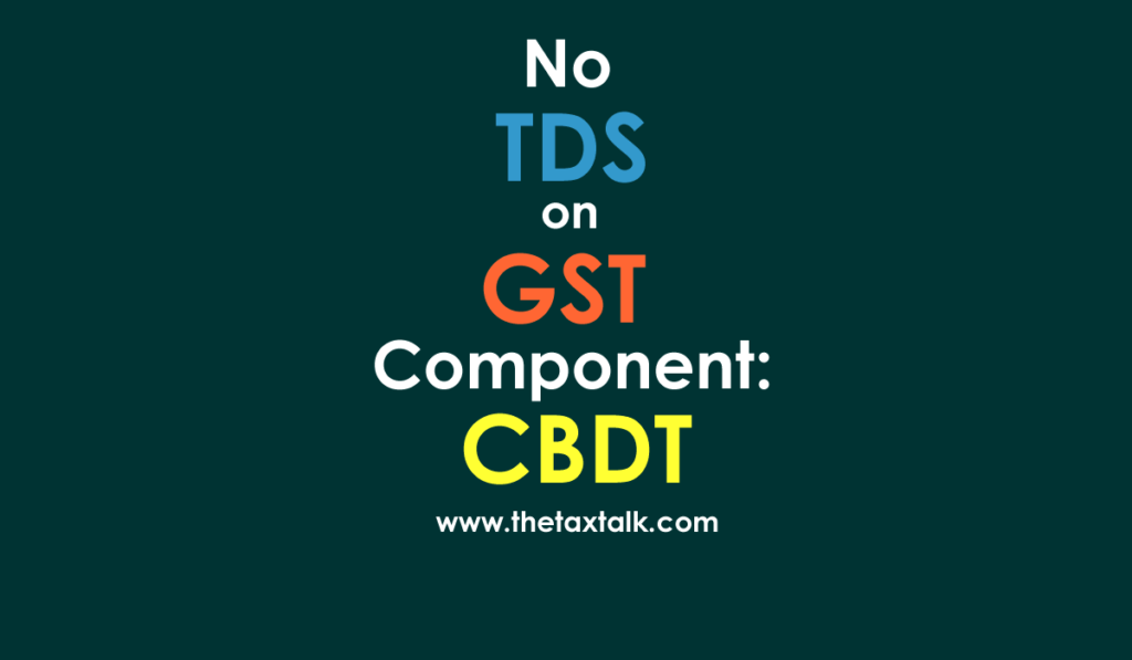 No TDS on GST Component
