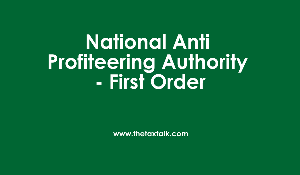 National Anti Profiteering Authority - First Order