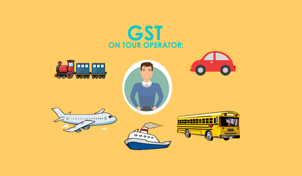GST ON TOUR OPERATOR