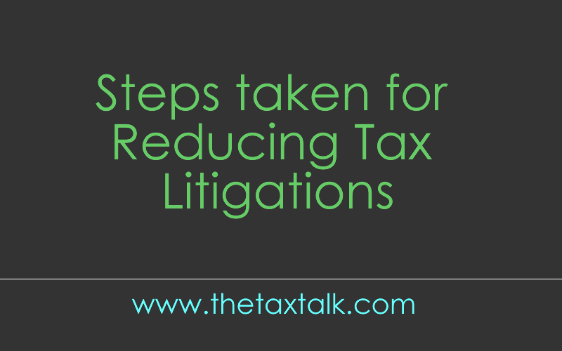 Reducing Tax Litigations