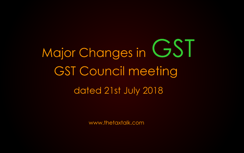 Major Changes in GST