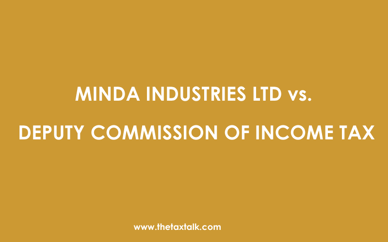 minda industries vs deputy commisioner of income
