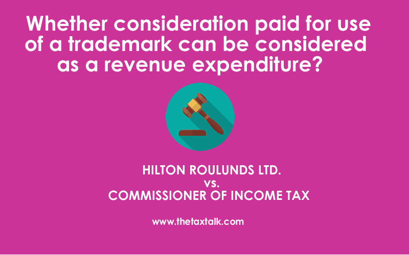 consideration paid for trademark capital or revenue expenditure?