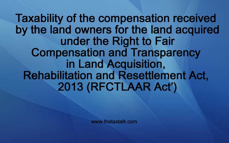 Fair Compensation and Transparency in Land Acquisition, Rehabilitation and Resettlement Act, 2013