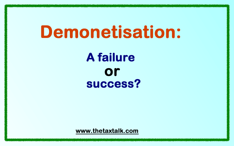 Demonetisation: A failure or success?