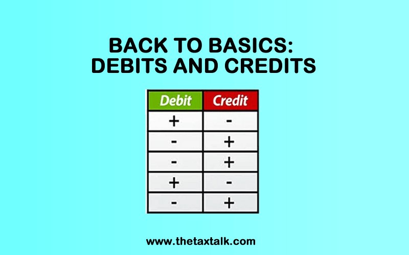 BACK TO BASICS: DEBITS AND CREDITS