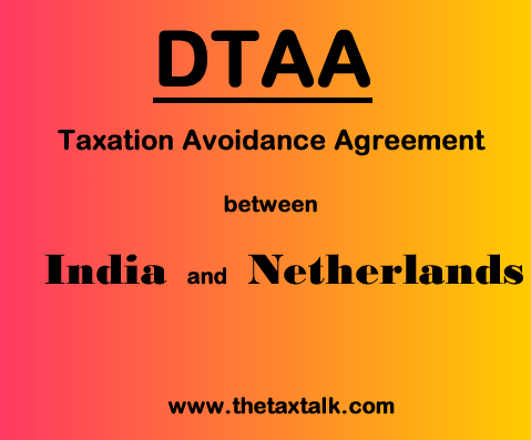 DTAA between India and Netherland