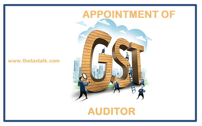 APPOINTMENT OF GST AUDITOR