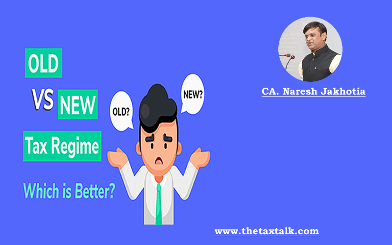 Old Tax Regime Vs New Tax Regime Which One Is Better 9832