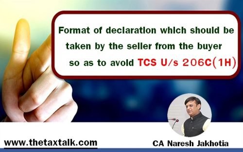 Format of declaration which should be taken by the seller from the