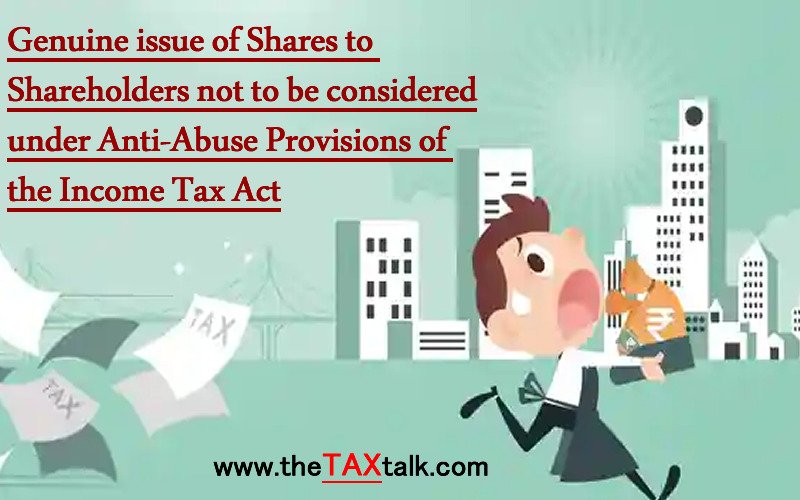Genuine issue of Shares to Shareholders not to be considered under Anti-Abuse Provisions of the Income Tax Act