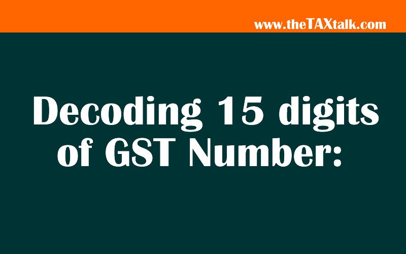 Decoding 15 digits of GST Number: