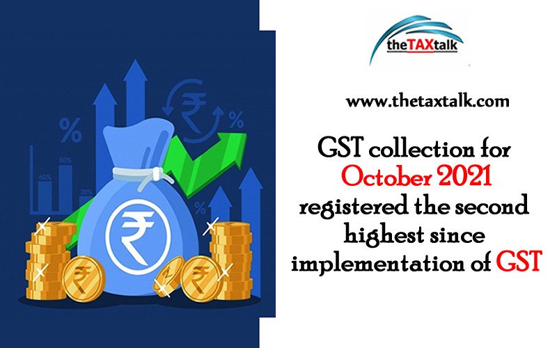 GST collection for October 2021 registered the second highest since implementation of GST