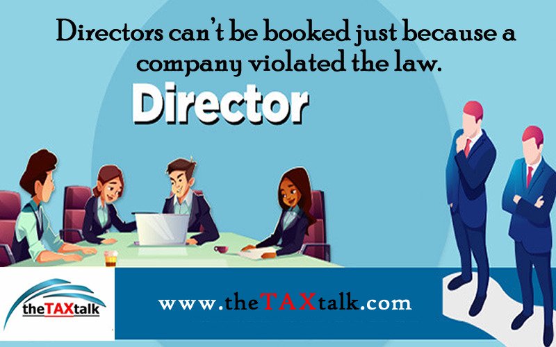 Directors can’t be booked just because a company violated the law.