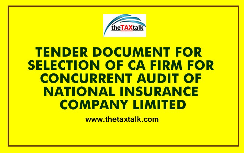 TENDER DOCUMENT FOR SELECTION OF CA FIRM FOR CONCURRENT AUDIT OF NATIONAL INSURANCE COMPANY LIMITED