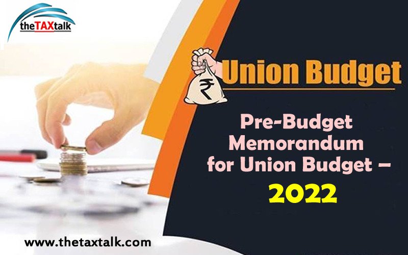  Pre-Budget Memorandum for Union Budget – 2022