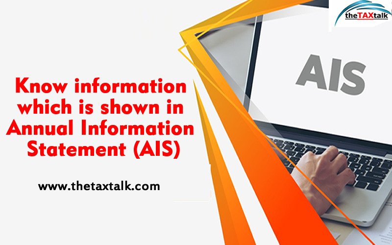 Know information which is shown in Annual Information Statement (AIS)