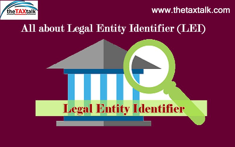 All about Legal Entity Identifier (LEI)