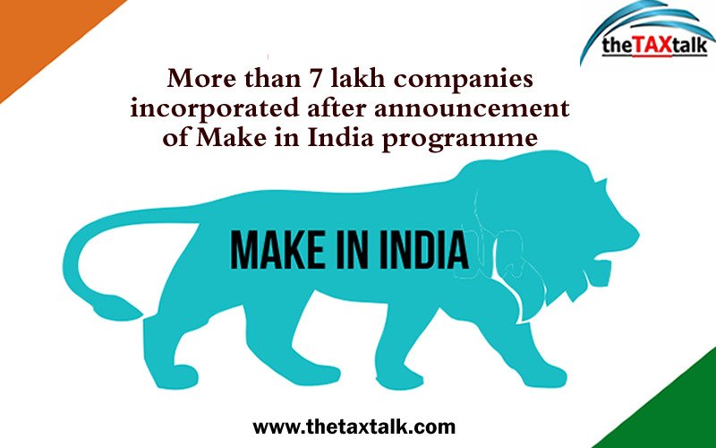 More than 7 lakh companies incorporated after announcement of Make in India programme