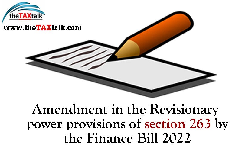 Amendment in the Revisionary power provisions of section 263 by the Finance Bill 2022