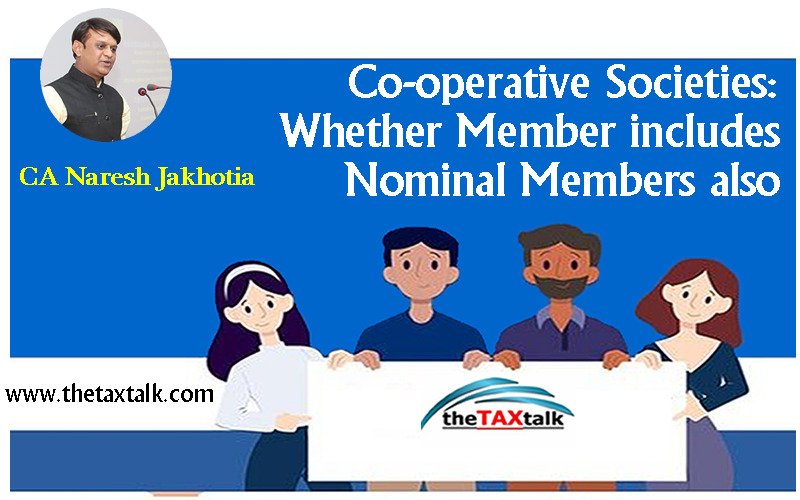 Co-operative Societies: Whether Member includes Nominal Members also
