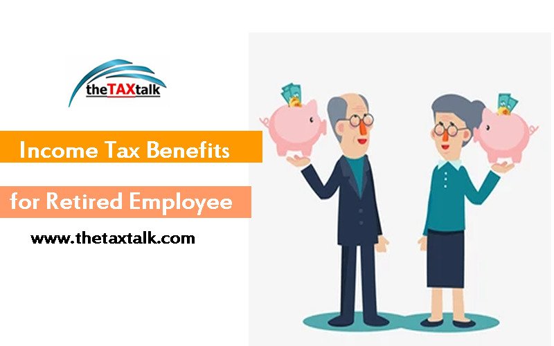 Income Tax Benefits for Retired Employee