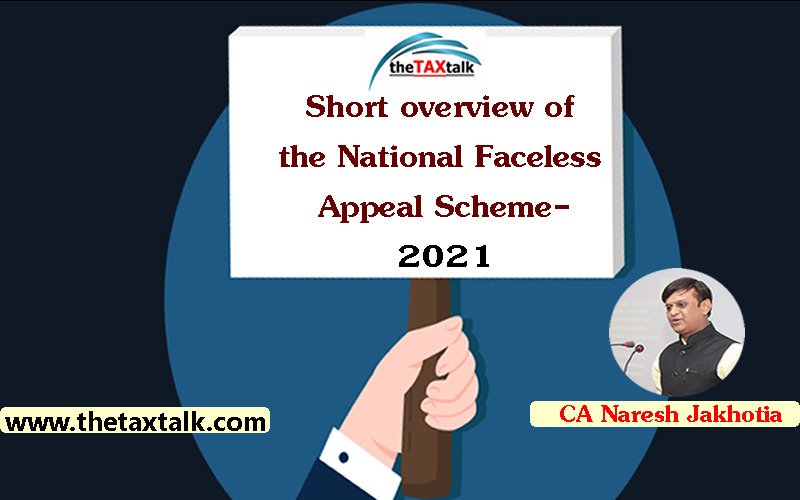 Short overview of the National Faceless Appeal Scheme-2021