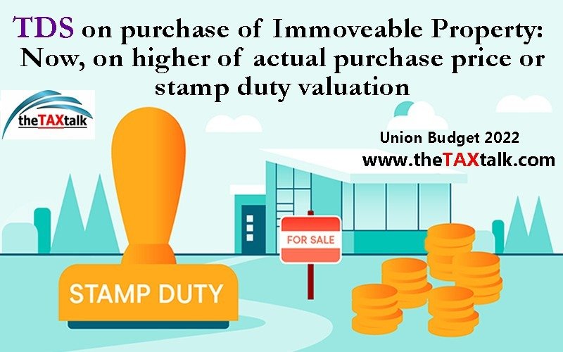TDS on purchase of Immoveable Property: Now, on higher of actual purchase price or stamp duty valuation