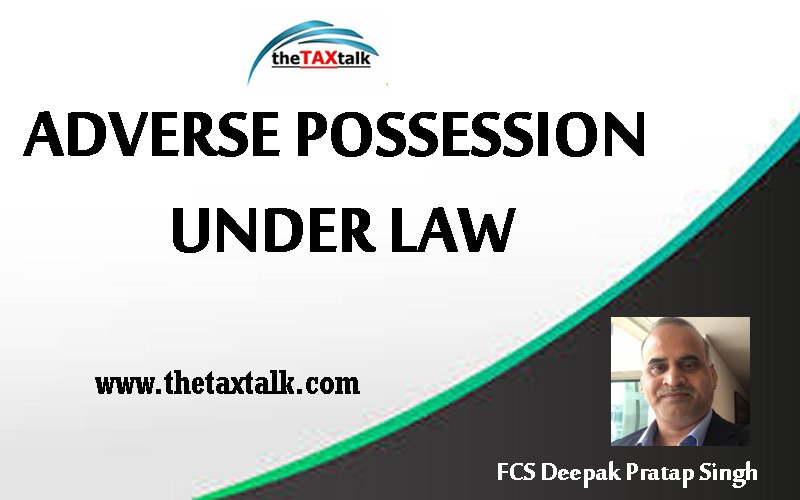 ADVERSE POSSESSION UNDER LAW