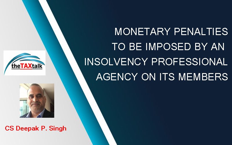 MONETARY PENALTIES TO BE IMPOSED BY AN INSOLVENCY PROFESSIONAL AGENCY ON ITS MEMBERS