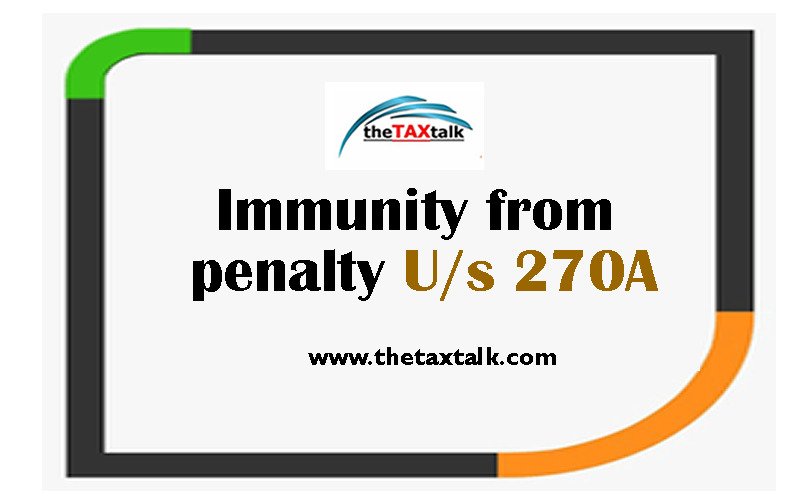 Immunity from penalty U/s 270A