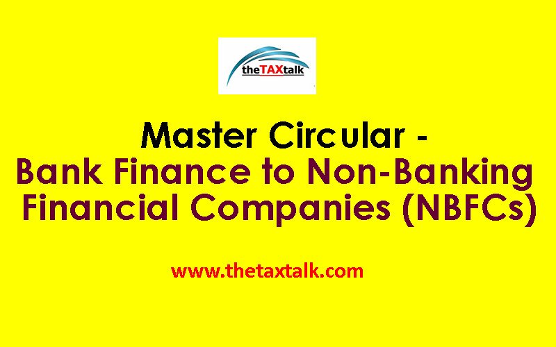 Master Circular - Bank Finance to Non-Banking Financial Companies (NBFCs)