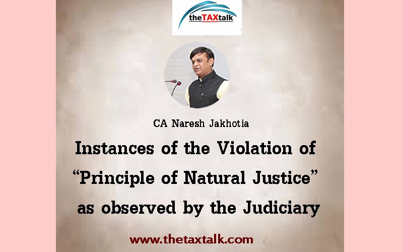 Instances of the Violation of “Principle of Natural Justice” as observed by the Judiciary