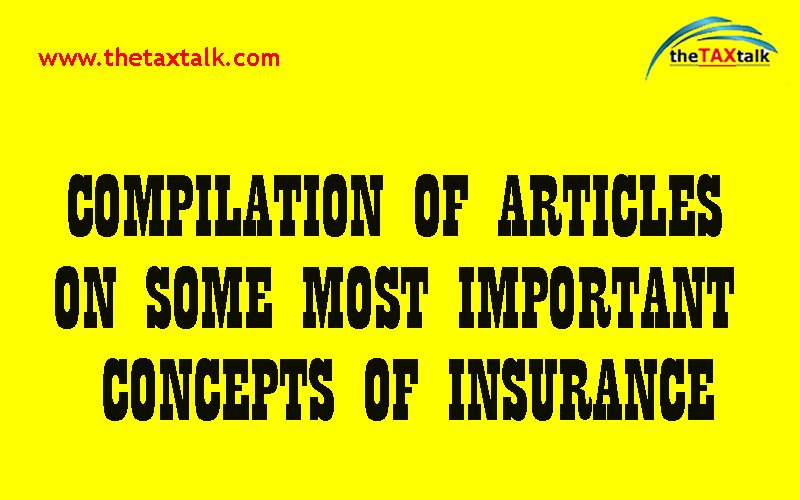 COMPILATION OF ARTICLES ON SOME MOST IMPORTANT CONCEPTS OF INSURANCE
