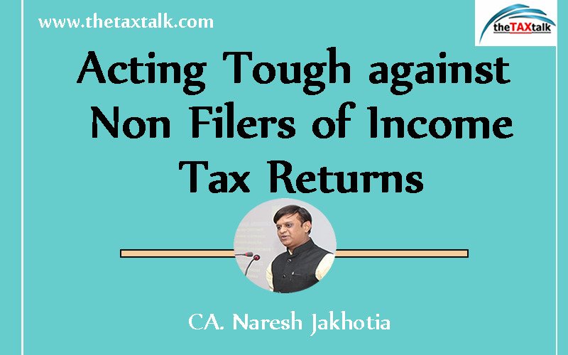 Acting Tough against Non Filers of Tax Returns