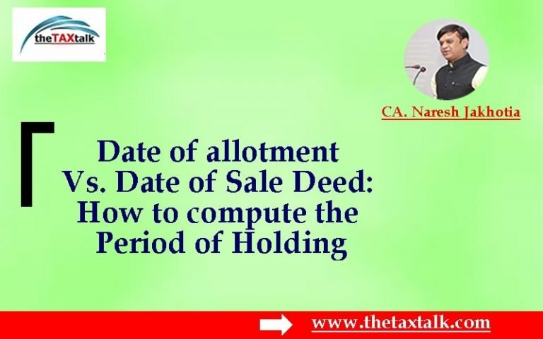 date-of-allotment-vs-date-of-sale-deed-how-to-compute