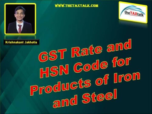 GST Rate and HSN Code for Products of Iron and Steel