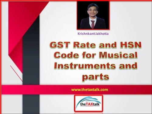 GST Rate and HSN Code for Musical Instruments and parts