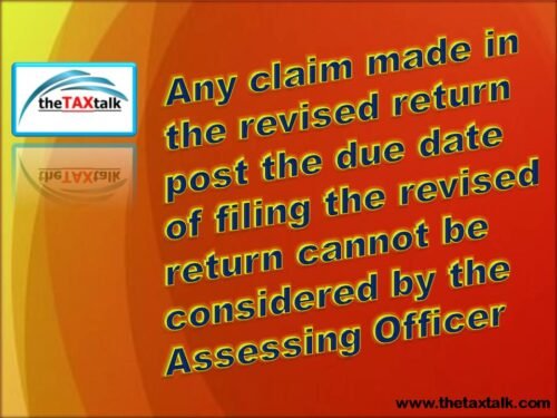 Any claim made in the revised return post the due date of filing the