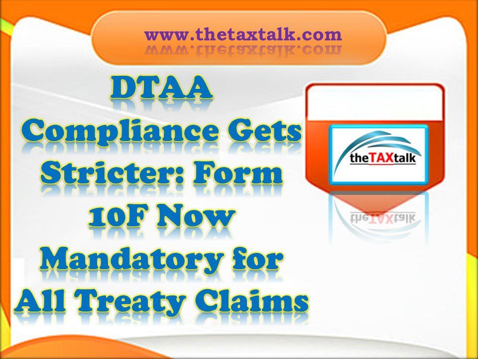 Le formulaire 10F est désormais obligatoire pour tous